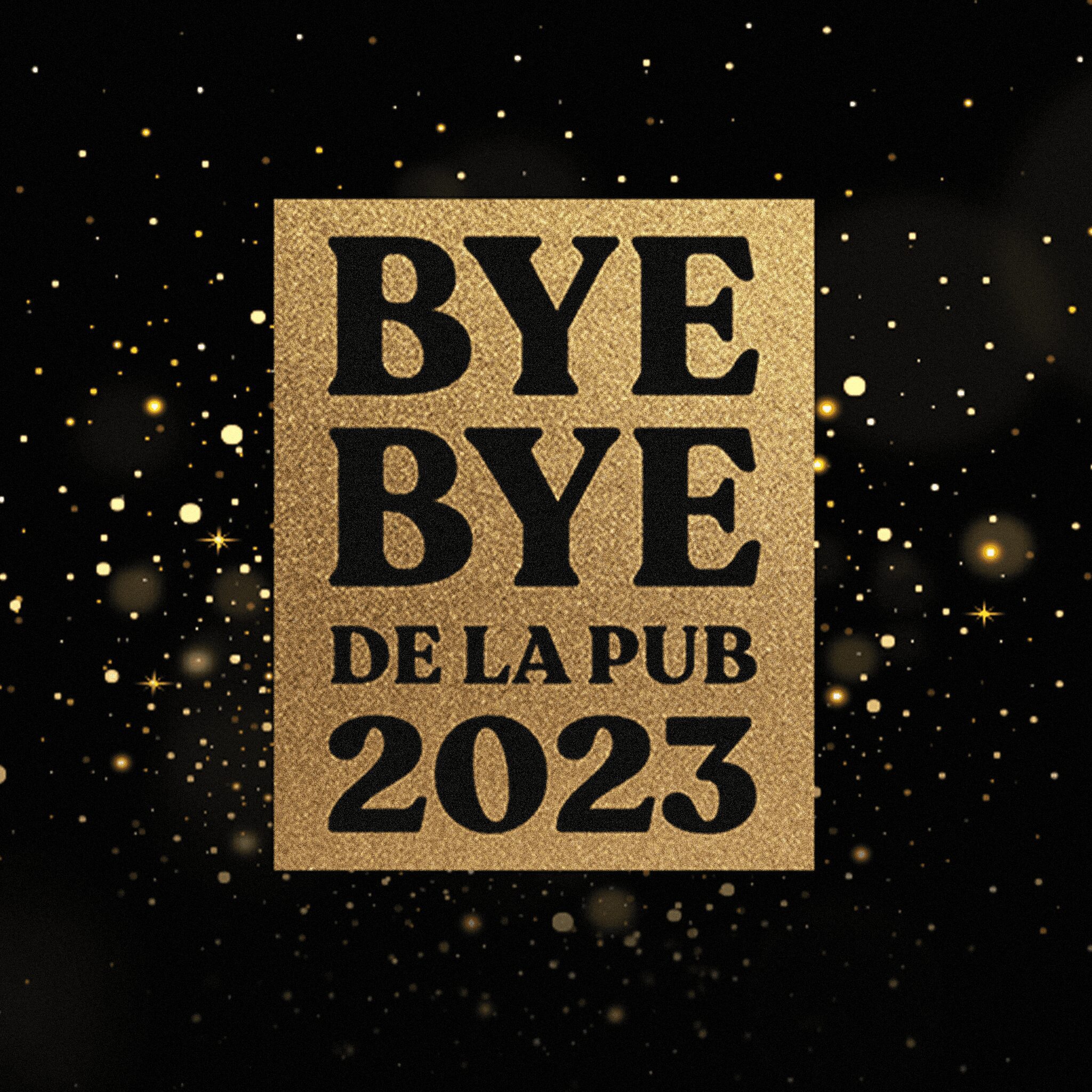 J&rsquo;arrête – Spécial Bye Bye 2023